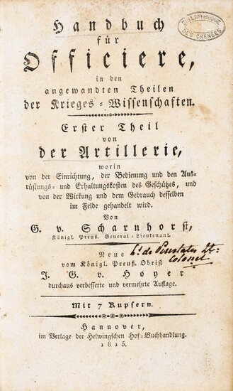 MILITARIA -Scharnhorst, Gerhard Johann David von.Handbuch für Officiere in den angewandten Theilen der Krieges-Wissenschaften. Première...