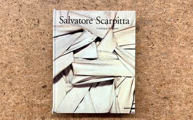 SALVATORE SCARPITTA - Salvatore Scarpitta. Catalogue Raisonné, 2005