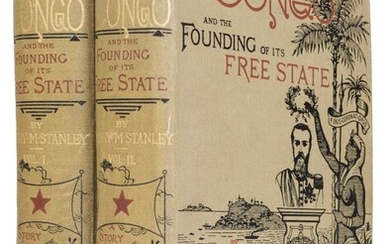 Stanley (Henry Morton). The Congo and the Founding of its Free State, 1st edition, 2 volumes, 1885