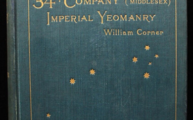 William Corner - The Story of the 34th Company (Middlesex) Imperial Yeomanry, from the Point of View of Private No. 6243 - (1902)