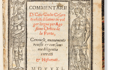 Caesar, Gaius Julius (100-44 BCE) Commentarii Tradotti di Latino in Volgar Lingua. Venice:...