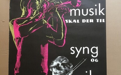 Danish poster. “Music is needed. Sing and play yourself”. Signed in print Reventlow 62. Offset printing. 85×62 cm.