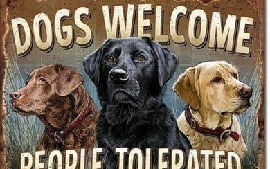 Dogs Welcome, People Tolerated Metal Pub Bar Sign