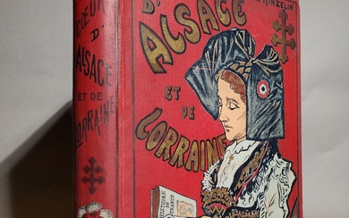 HINZELIN Émile. Cœurs d'Alsace et de Lorraine, illustré par P. Kauffman. Quatrième édition, Paris, Delagrave...