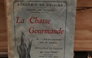Léon PIGOT. La Chasse Gourmande ou «l’Art...