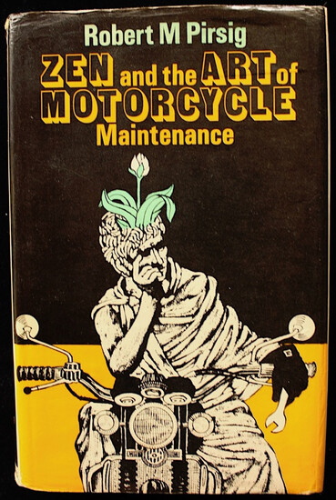 Robert M. Pirsig - Zen and the Art of Motorcycle Maintenance - First British Edition (1974)