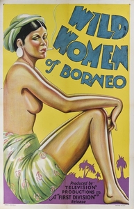 WILD WOMEN OF BORNEO (1932), POSTER, US
