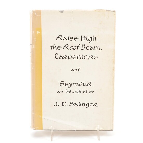 First Edition "Raise High the Roof Beam, Carpenters," by J. D. Salinger, 1959