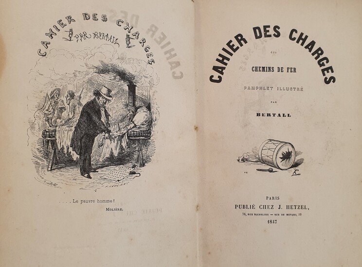 BERTALL. Cahier des charges des chemins de fer. Pamphlet illustré. Paris, Hetzel, 1847. In-8, percaline...
