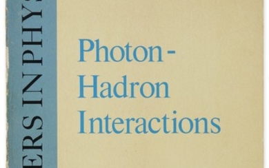 FEYNMAN, RICHARD P. | PHOTON-HADRON INTERACTIONS. FIRST EDITION, SIGNED AND INSCRIBED BY FEYNMAN