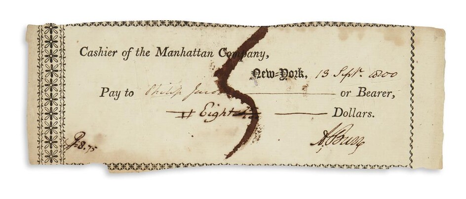 BURR, AARON. Party-printed Document Signed, "A. Burr," a check to Philip Jacobs in...