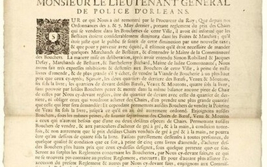 1725. POLICE D'ORLÉANS (Loiret). BOUCHERIE. "By the King, Order of Gorge VANDEBERGUE, Lieutenant General of Police of Orleans, assisted by the other Officers, judges at the said Headquarters, assembled on November 26, 1725, bearing regulation of the...