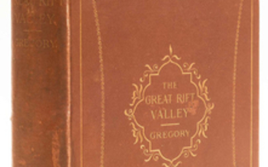 Africa.- Gregory (John Walter) The Great Rift Valley: being the Narrative of a Journey to Mount Kenya and Lake Baringo, first edition, 1896; The Foundation of East Africa, first edition, 1901 (2)