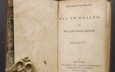 Franklin, Way to Wealth and Penn, Maxims 1st/1st 1834
