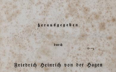 Hagen, Friedrich Heinrich von der. Le chant des Nibelungen. Berlin, Unger, 1807. 4 bl., 598...