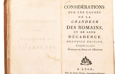 Montesquieu (Charles de Secondat). Considérations sur les Causes de la Grandeur des Romains, et de Leur Décadence. Lyon, 1806.
