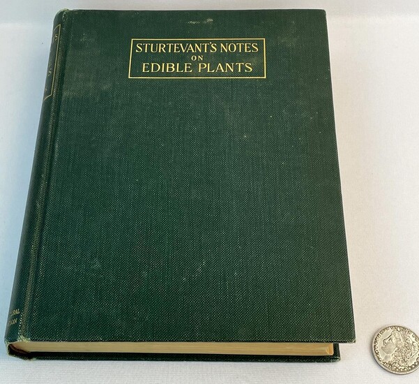 1919 Sturtevant's Notes on Edible Plants by U.P. Hedrick Volume 2 FIRST EDITION