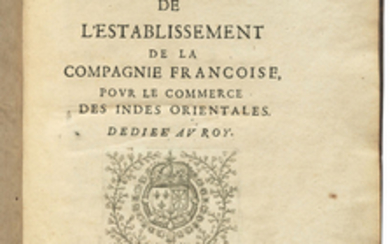 CHARPENTIER, François (1620-1702). Relation de l'establissement de la Compagnie Francoise, pour le commerce des Indes orientales. Paris: Sebastien Cramoisy and Sebastien Mabre-Cramoisy, 1665.