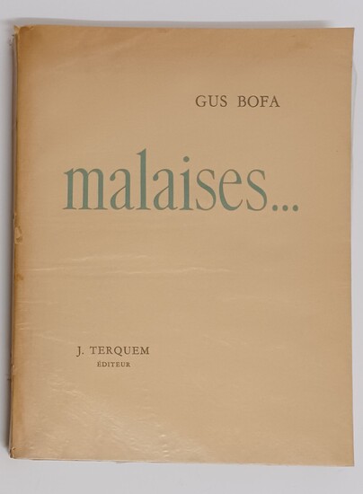 BOFA (Gus) : Malaises … . Paris, édition... - Lot 33 - Villanfray & Associés
