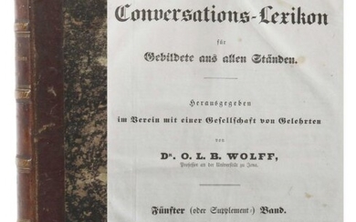 New most elegant conversation dictionary for educated people of all levels, published in association with a society of scholars of Dr. O. L. B. Wolff, fifth volume (supplement volume), containing the latest from 1833-1841 and supplements A-Z, Leipzig...
