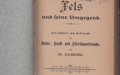 (TOURISME) Dr. DASBURG : Fels und seine Umgegend. Ein Führer zum Gebrauche für Natur-, Kunst-...