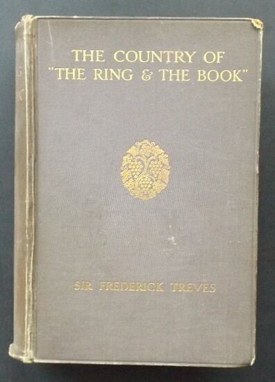 Treves, Country of The Ring and Book 1stEd.1913 illustr
