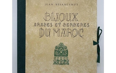 BESANCENOT (Jean). "Bijoux arabes et berbères du Maroc". Casablanca, Éditions de la Cigogne, 1953. In-4, 18 pp., 40 planches...