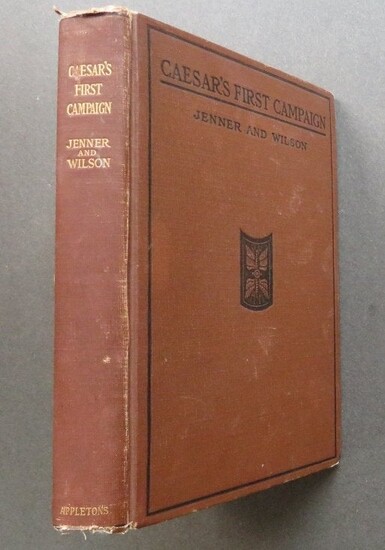 Caesar First Campaign Beginners Latin Book 1stEd. 1910