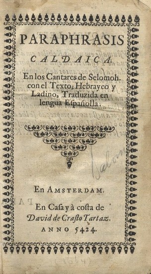 Shir HaShirim and Pirkei Avot, Translated into Ladino and Spanish. Amsterdam, 1664. Rare.
