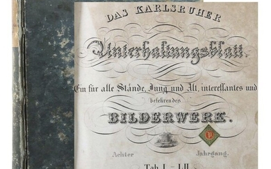 The Karlsruher Unterhaltungsblatt An interesting and instructive picture work for all ages, eighth volume, Carlsruhe, Müller, 1835, 242 p. with numerous plates, half-linen volume, large octave. Stronger signs of age, partly dam. and stained, pp...