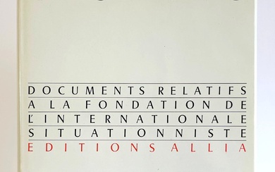 [Situationists]. Berreby, G. (ed.). Documents relatifs à la fondation de...