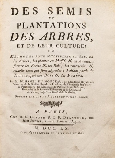 DUHAMEL DU MONCEAU. Des semis et plantations des arbres et de leur culture.... 1760 1 vol. in-4° basane marbrée 1ère édition