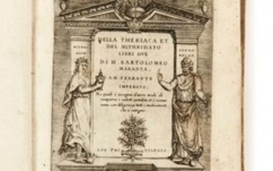 Bartolomeo MARANTA 1500-1571 Della theriaca et del mithridato libri due
