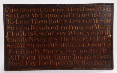 A good 19th Century Suffolk Public House sign, 'Customers Came and i Did Trust Them, So i Lost my