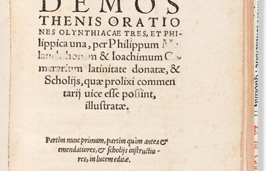Demosthenes (384-322 BCE) ed. Melanchthon & Camerarius Orationes Olynthiacae Tres. [Basel: Thomas Platter,...