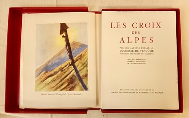 VENDOME (Princesse Henriette de Belgique, Princesse de). Les Croix des Alpes. Avec une préface de...
