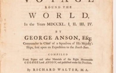 Anson, George (1697-1762) A Voyage round the World, in the Years MDCCXL, I, II, III, IV.