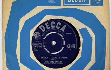 KING SIZE TAYLOR - SOMEBODY'S ALREADY TRYING 7" (ORIGINAL UK COPY - DECCA F.11935)