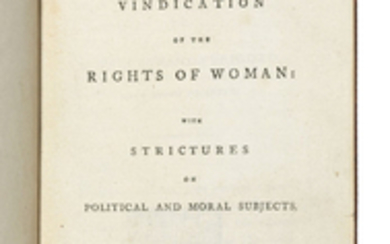 WOLLSTONECRAFT, Mary (1759-1797). A Vindication of the Rights of Woman. London: J. Johnson, 1792.