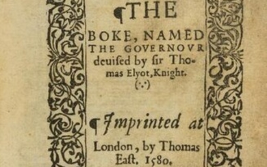 Moral philosophy.- Elyot (Sir Thomas) The Boke, named
