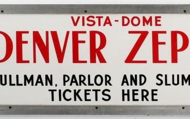 A DENVER ZEPHYR VISTA-DOME TICKET OFFICE SIGN