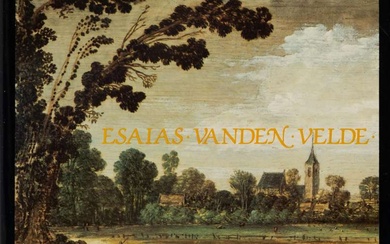 [ESAIAS VAN DE VELDE] – KEYES, G.S. Esaias van den Velde, 1587-1630. With a Biographical Chapter by J.G.C.A. Briels.