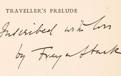 Stark (Freya). Traveller's Prelude, 1st edition, presentation copy, London: John Murray, 1950