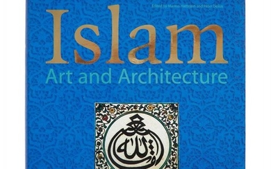 Islam, Art and Architecture, edited by Markus Hattstein and Peter Delius, first English edition [France, 2000]