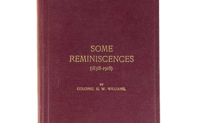 Colonel H. W. Williams Some Reminiscences (1838-1918)