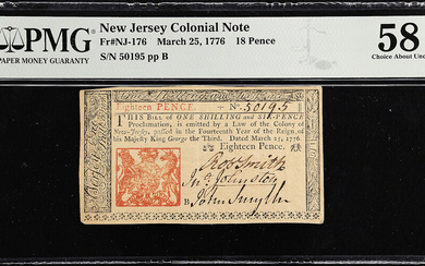 NJ-176. New Jersey. March 25, 1776. 18 Pence. PMG Choice About Uncirculated 58 EPQ.