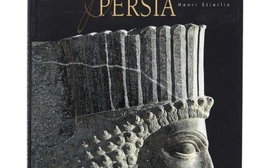 Splendors of the Ancient Persia, Henri Stierlin, first edition [China, 2006]
