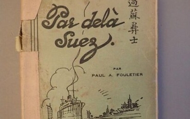 [SAPAJOU] FOULETIER (Paul A.), Par delà Suez,...