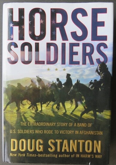 Stanton, Horse Soldiers US Heroes in Afghanistan 1stEd.