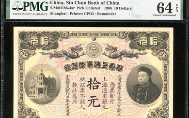 The Sin Chun Bank of China, $10 remainder, Shanghai, 1908 (Guangxu Year 33), (Pick unlisted)